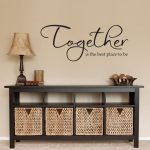 Together Wall Decal - Together is the best place to be - Together