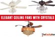Elegant Ceiling Fans With Crystals | TheTechyHome